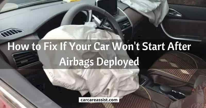 Car-Wont-Start-After-Airbags-Deployed