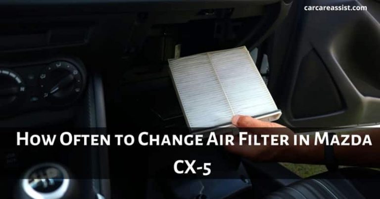 How Often to Change Air Filter in Mazda CX-5
