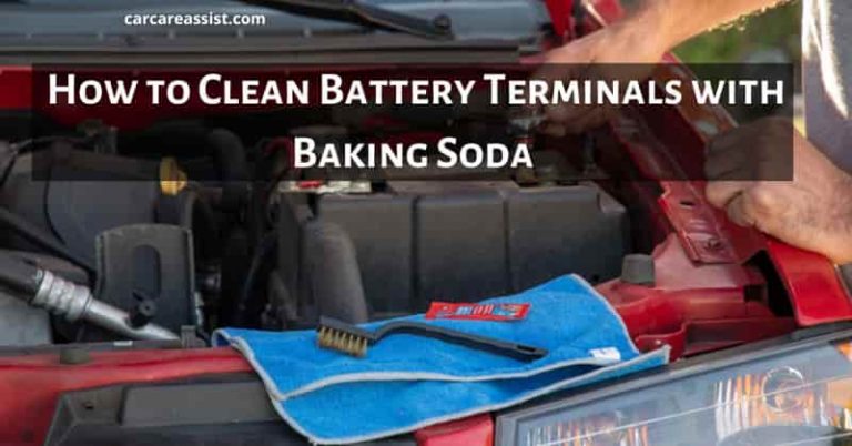 How to Clean Battery Terminals with Baking Soda: 5 Easy Steps