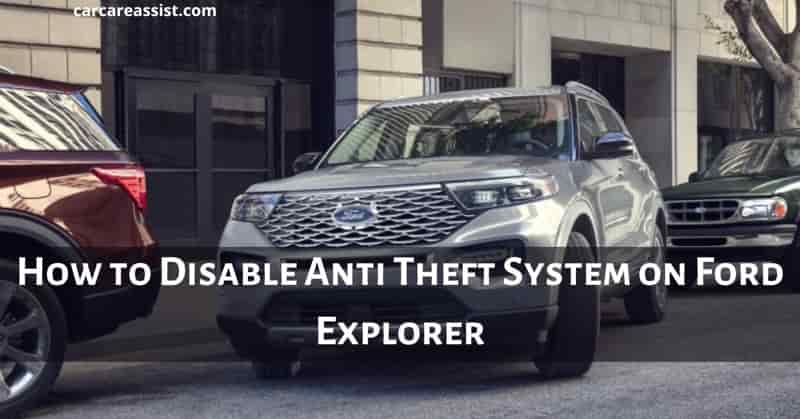 How-to-Disable-Anti-Theft-System-on-Ford-Explorer