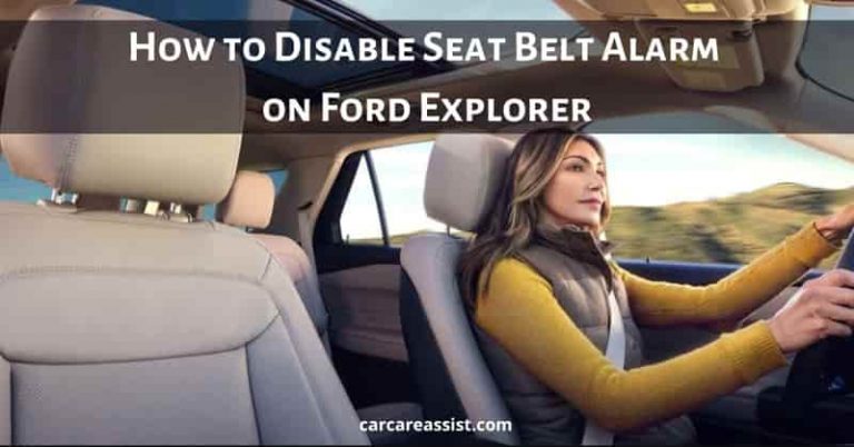 How to Disable Seat Belt Alarm on Ford Explorer