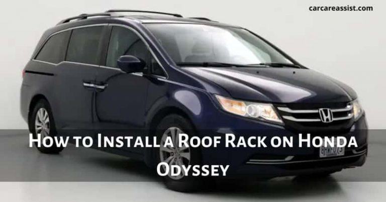 How to Install a Roof Rack on Honda Odyssey