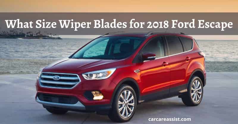 What-Size-Wiper-Blades-for-2018-Ford-Escape