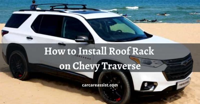 How to Install Roof Rack on Chevy Traverse