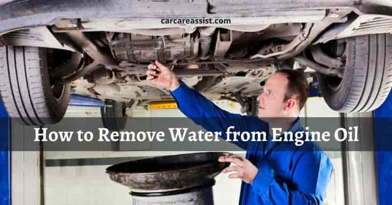 How-to-Remove-Water-from-Engine-Oil
