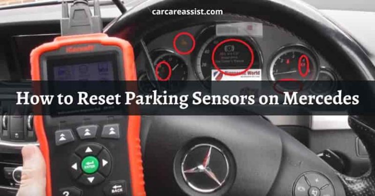How to Reset Parking Sensors on Mercedes