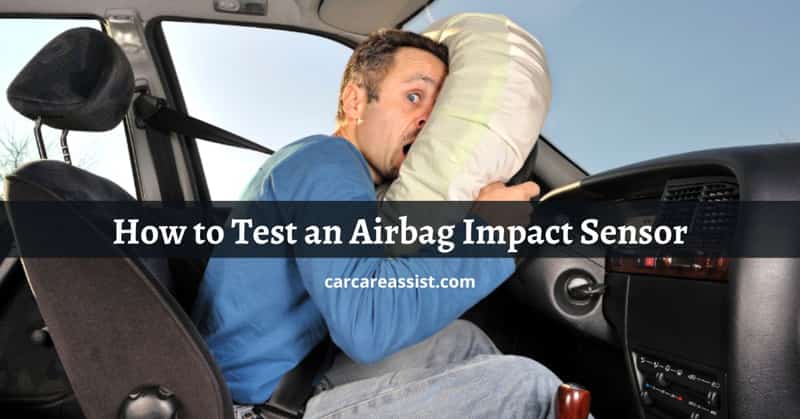 How-to-Test-an-Airbag-Impact-Sensor