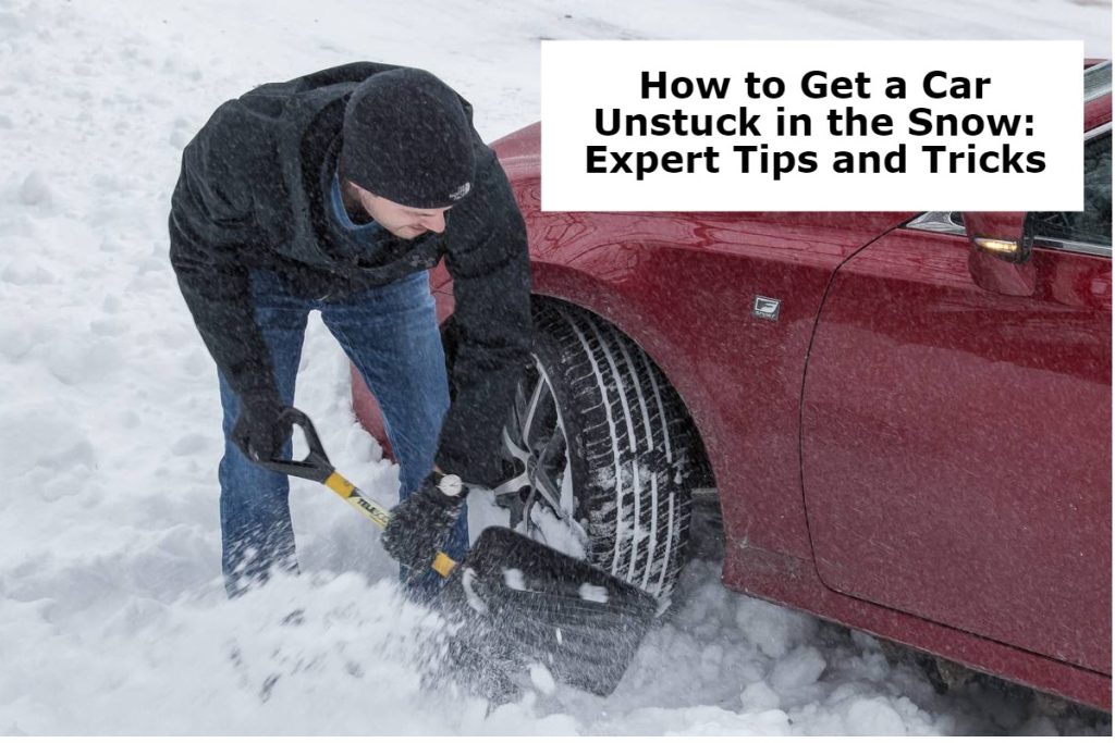 How To Get A Car Unstuck In The Snow Expert Tips And Tricks Car Care Assist