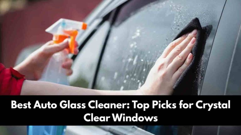 Best Auto Glass Cleaner